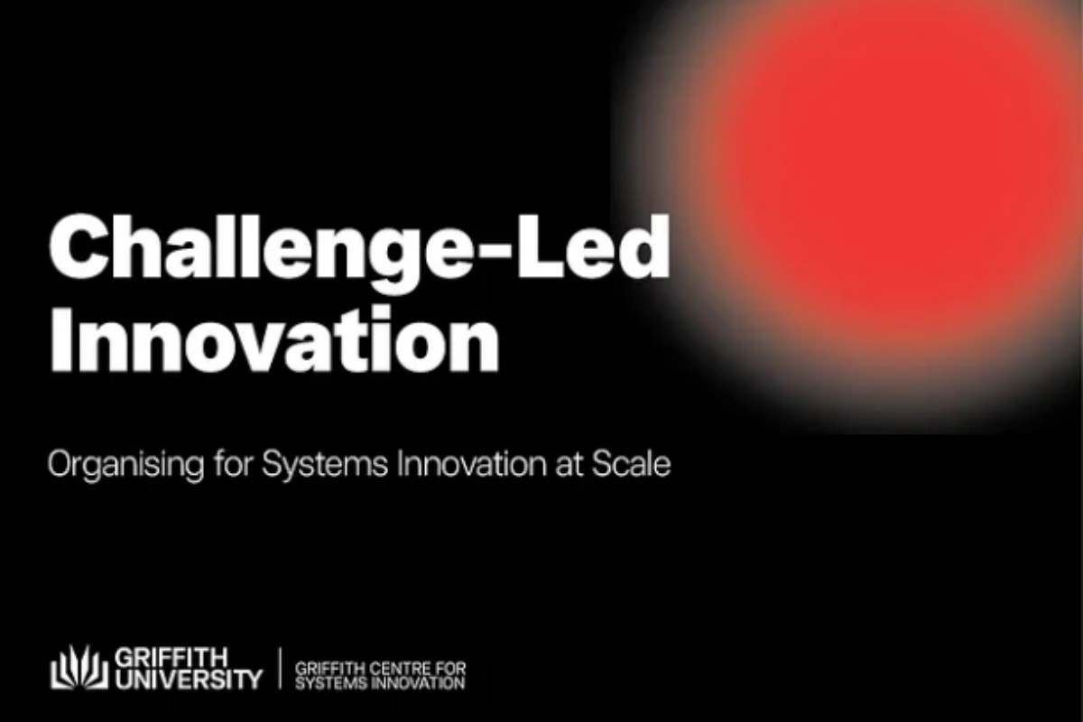 Slide titled 'Challenge-Led Innovation' with a subtitle 'Organising for Systems Innovation at Scale.' It features Griffith University's logo and the Griffith Centre for Systems Innovation branding, with a black background and a red circular gradient on the right.